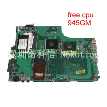 NOKOTION 6050A2120801-MB-A02 V000108030 Za Toshiba Satellite A205 A205-S5825 Matična ploča Laptopa Besplatno procesor 945 GM DDR2 1